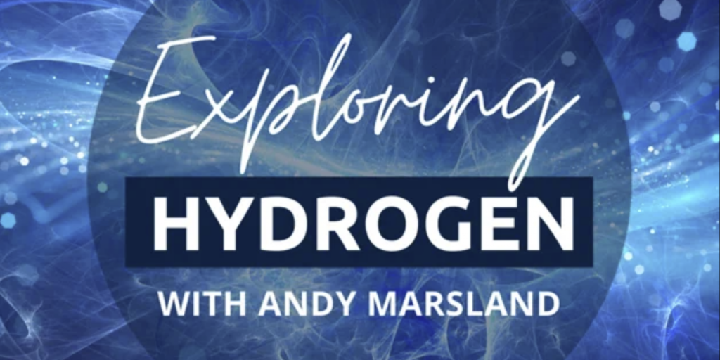 Exploring Hydrogen with Andy Marsland